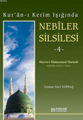 Nebiler Silsilesi - 4 Osman Nuri Topbaş
