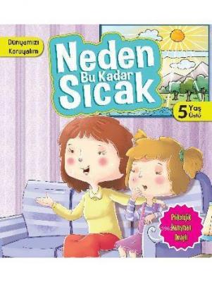 Neden Bu Kadar Sıcak (5+ Yaş)
