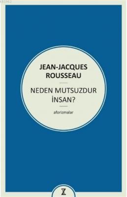 Neden Mutsuzdur İnsan?