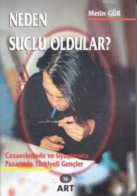 Neden Suçlu Oldular?