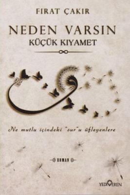 Neden Varsın Küçük Kıyamet