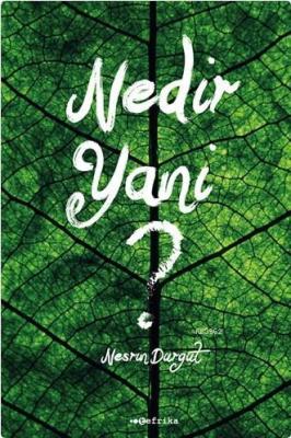 Nedir Yani ? Nesrin Durgut
