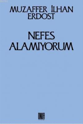 Nefes Alamıyorum
