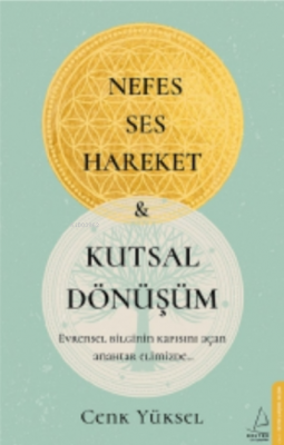 Nefes - Ses-Hareket ve Kutsal Dönüşüm