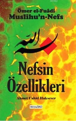 Nefsin Özellikleri