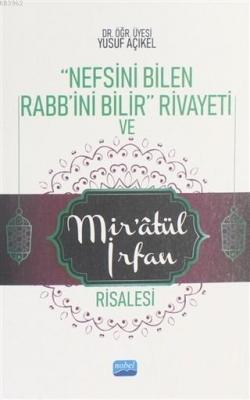 Nefsini Bilen Rabb'ini Bilir Rivayeti ve Mir'atül İrfan Risalesi