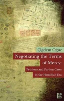 Negotiating the Terms of Mercy