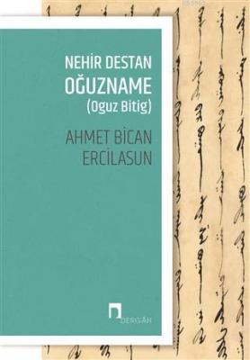 Nehir Destan Oğuzname (Oguz Bitig)