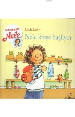Nele Kreşe Başlıyor