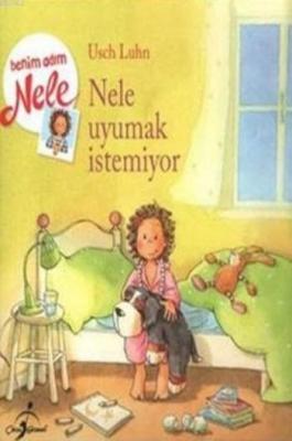 Nele Uyumak İstemiyor