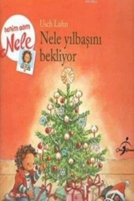 Nele Yılbaşını Bekliyor