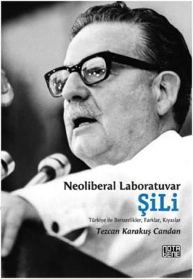 Neoliberal Laboratuvar - Şili
