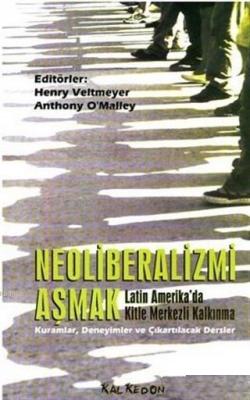 Neoliberalizmi Aşmak Latin Amerika'da Kitle Merkezli Kalkınma Henry Ve