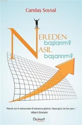 Nereden Başlarım? Nasıl Başarırım?