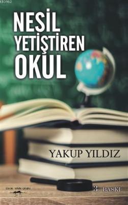 Nesil Yetiştiren Okul