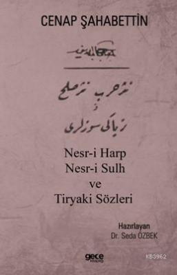 Nesr-i Harp Nesr-i Sulh ve Tiryaki Sözleri Cenap Şahabettin Seda Özbek