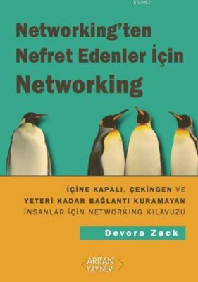 Networking'ten Nefret Edenler İçin Networking