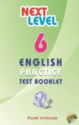 Next Level 6 English Practice Test Booklet Erhan Yıldız