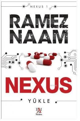 Nexus Yükle Ramez Naam