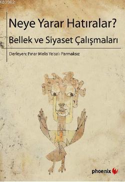 Neye Yarar Hatıralar?