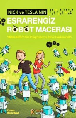 Nick Ve Tesla'nın Esrarengiz Robot Macerası