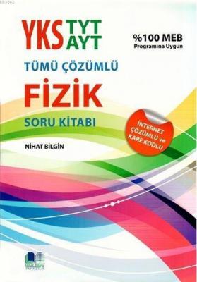 Nihat Bilgin Yayınları YKS TYT AYT Fizik Tamamı Çözümlü Soru Bankası N