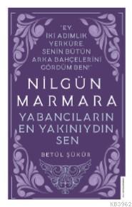 Nilgün Marmara-Yabancıların En Yakını Sendin
