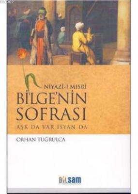 Niyaz-ı Mısri Bilge' nin Sofrası