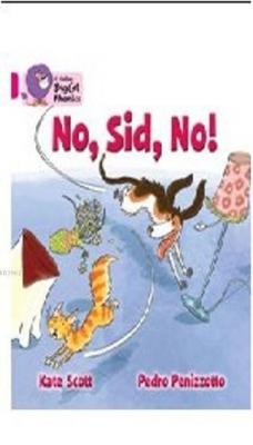 No Sid No! (Big Cat Phonics-1B Pink) Illustrated by Pedro Penizzotto