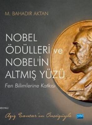 Nobel Ödülleri ve Nobel'in Altmış Yüzü