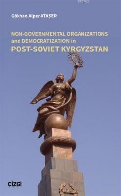 Non-Governmental Organizations and Democratization in Post-Soviet Kyrg