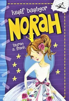 Norah - Keşif Başlıyor Lauren A. Frank