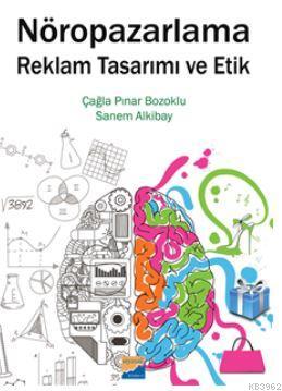 Nöropazarlama Reklam Tasarımı ve Etik