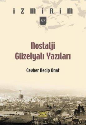Nostalji Güzelyalı Yazıları