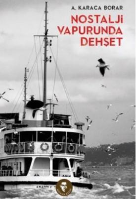 Nostalji Vapurunda Dehşet