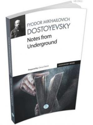 Notes From Underground Fyodor Mihayloviç Dostoyevski