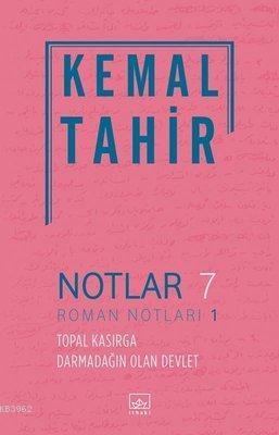 Notlar 7 - Roman Notları 1 Topal Kasırga Darmadağın Olan Devlet