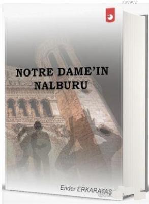 Notre Dame'ın Nalburu Ender Erkarataş
