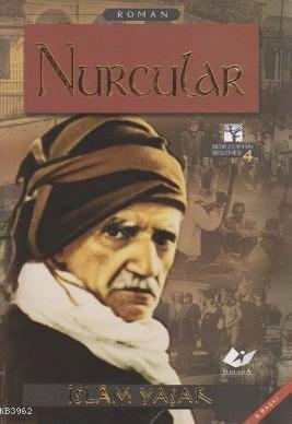 Nurcular - Bediüzzaman Beşlemesi 4