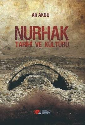 Nurhak Tarihi ve Kültürü Ali Aksu