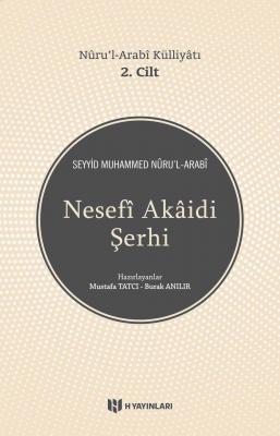 Nurul Arabi Külliyatı 2. Cilt Nesefi Akaidi Şerhi