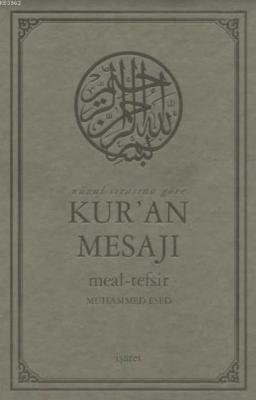 Nüzul Sırasına Göre Kur'an Mesajı Meal-Tefsir (Büyük Boy, Mushafsız)