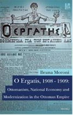 O Ergatis, 1908-1909 Ileana Moroni