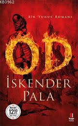 Od - Bir Yunus Romanı İskender Pala