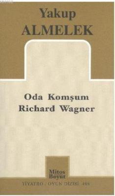 Oda Komşum Richard Wagner