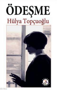 Ödeşme Hülya Topçuoğlu