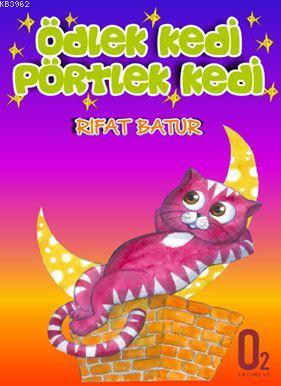 Ödlek Kedi Pörtlek Kedi Rıfat Batur