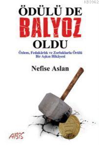 Ödülü de Balyoz Oldu