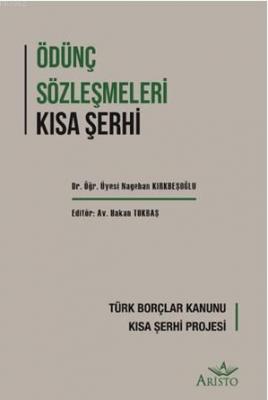 Ödünç Sözleşmleri Kısa Şerh Nagehan Kırkbeşoğlu
