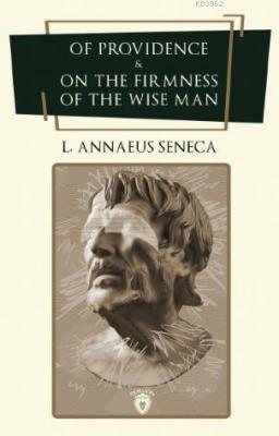 Of Providence & On the Firmness of the Wise Man